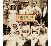 Mckee,Maria - Life Is Sweet (US Import)
