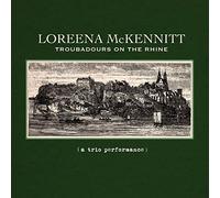 Loreena Mckennitt - Troubadours on the Rhine