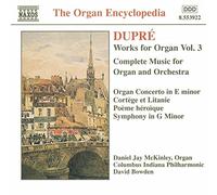 Mckinley - Dupre: Works For Organ Vol.3