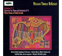 Mckinley, William Thomas - Symphony 4 / 3 Poems of Pablo Neruda / Piano Cto 3