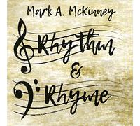 McKinney, Mark a - Rhythm And Rhyme