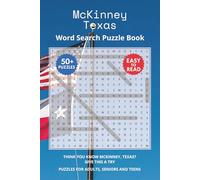 McKinney Texas Word Search Puzzle Book: Think you know McKinney, Texas? Give this a try. Puzzles for Adults, Seniors and Teens.