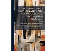 Mckinney-vento Reauthorization And Consolidation Of Hud's Homeless Programs