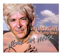 Mclagan Ian - Never Say Never