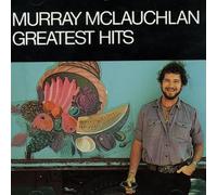 Mclauchlan, Murray - Greatest Hits