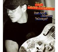 Big Dave Mclean - For The Blues... Always