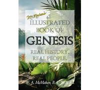 McMahon's Illustrated Book of Genesis: Real History. Real People. (B/W edition)
