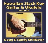Mcmaster, Doug & Sandy - Hawaiian Slack Key Guitar & Ukulele Sampler