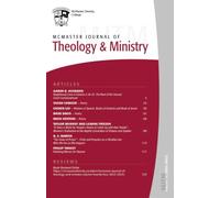 McMaster Journal of Theology and Ministry: Volume 24, 2022-2023
