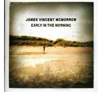 Mcmorrow, James Vincent - Early In The Morning