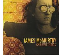 MCMURTRY,JAMES - Childish Things [Vinilo]