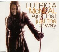 Mcneal, Lutricia - Ain't That Just the Way