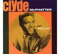 Mcphatter, Clyde - Clyde + Rock & Roll + 5 Bonus Tracks