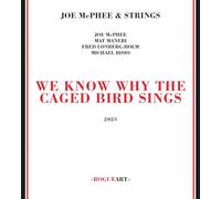 McPhee, Joe - We Know Why The Caged Bird Sings