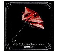 Mcrae Tom - Alphabet Of Hurricanes