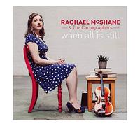 Mcshane,Rachael - When All Is Still