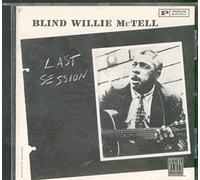 McTELL, Blind Willie - Last Session
