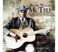 Mctell,Blind Willie - Mr. Mctell Got the Blues