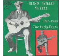 Mctell, Blind Willie - The Early Years 1927-1933