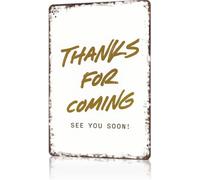 MDBJTCYZN Classic Metal Sign Thanks For Coming See You Soon Friendly Saying Wall Plaque for College Dorm Kitchen Bar 8 X 12 in