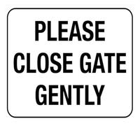 MDBJTCYZN Clear Polite Close Gate Gently Metal Sign 12x8 Inch