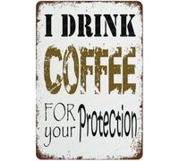 MDBJTCYZN Funny Coffee Quote Tin Sign I Drink for Your Protection Retro Wall-Art for Living Room Bedroom Office 8 X 12 in