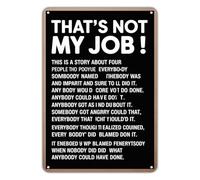 MDBJTCYZN Funny Sarcastic Office Quote Metal Sign Thats Not My Job Wall-Art for Home Garage Man Cave Vintage Humor Tin Plate 8 X 12 inch