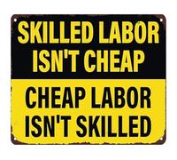MDBJTCYZN Funny Workshop Quote Metal Sign Vintage Skilled Labor Isnt Cheap Tin Poster Wall-Art for Garage Tradesman Gift 8 X 12 inch