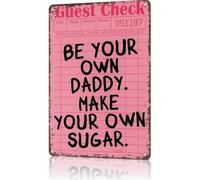 MDBJTCYZN School Metal Sign Be Your Own Sugar Daddy Financial Freedom Quote for Teen Room Sunroom 8 X 12 in