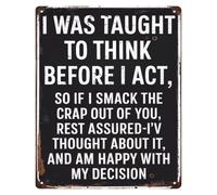 MDBJTCYZN Think Before You Act Vintage Tin Sign Funny Quote Wall Decor 12x8 Inch