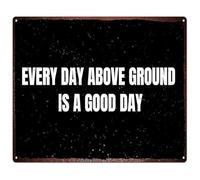 MDBJTCYZN Vibes Metal Sign Every Day Above Ground is a Vintage Wall Decor for Kitchen Living Room (8 X 12 in)