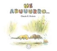 Me abuuurro... (BLACKIE LITTLE BOOKS)