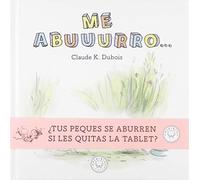 Me abuuurro... (BLACKIE LITTLE BOOKS)