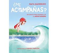 ¿Me acompañas?: Un cuento para desarrollar el apego seguro (Cuentos infantiles ilustrados)