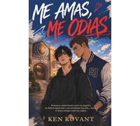 Me Amas, Me Odias: Romance universitario entre un jugador de fútbol americano y un estudiante becado… donde el deseo rompe todas las reglas (Sobrevivir a Saint Jude)