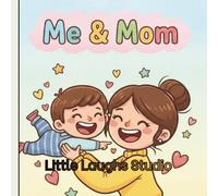 Me and Mom: A Funny Fill-In Book of Our Memories and Laughs: A Hilarious and Heartwarming Mother’s Day Gift Book for Kids to Share Love, Laughter, and Special Moments with Mom