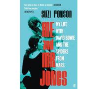 Me and Mr Jones: My Life with David Bowie and the Spiders from Mars