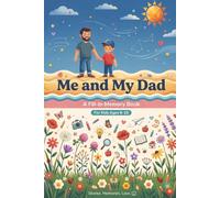 Me and My Dad: A Father and Son Journal: A Fill-In Memory Book for Boys Ages 6-10 | Prompts, Activities & Drawing Pages | Keepsake Gift for Dad and Son