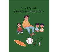 Me and My Dad: A Father’s Day Story to Color