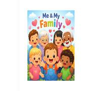 Me and My Family: A Gentle Life Skills Book for Toddlers Ages 0-5
