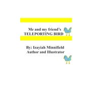 Me and my friend's TELEPORTING BIRD (Me and my friend's teleporting life series)