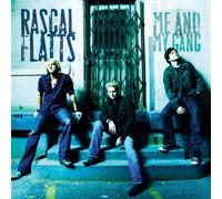 Me And My Gang by Rascal Flatts (2006-11-17)