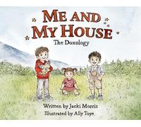 Me and My House: The Doxology