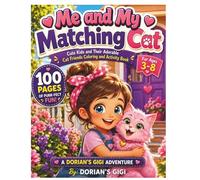 ME AND MY MATCHING CAT: CUTE KIDS AND THEIR ADORABLE CAT FRIENDS COLORING AND ACTIVITY BOOK - FOR KIDS 3-8
