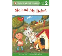 Me and My Robot (Penguin Young Readers, Level 2)