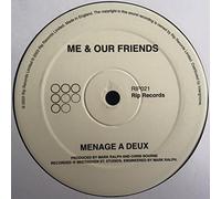 Me And Our Friends - Me And Our Friends - Menage A Deux - [12"]
