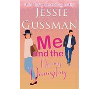 Me and the Dreamy Doomsday: 5 (Sweet, Small Town Romantic Comedy in Good Grief, Idaho)