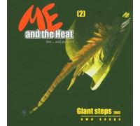 Me And The Heat Giant Steps