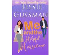 Me and the Helpful Hurricane: 3 (Sweet, Small Town Romantic Comedy in Good Grief, Idaho)