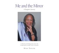 Me and the Mirror: A Daughter's Journey
